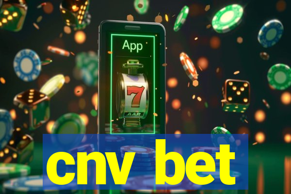 cnv bet